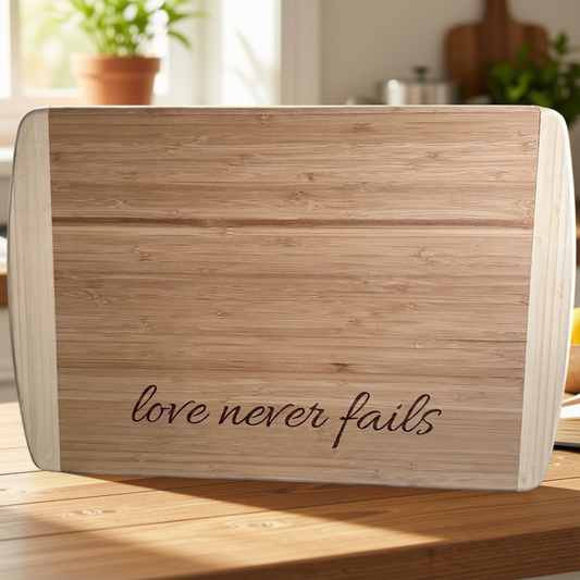 Love Never Fails - Large Bamboo Cutting Board